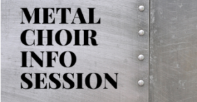 Metal Choir – Free Info Session